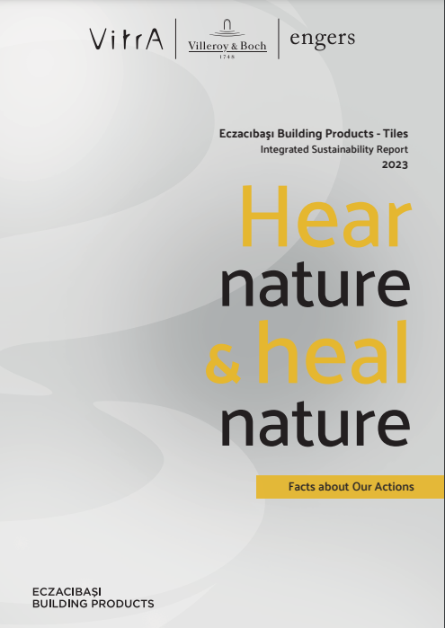 Eczacıbaşı Building Products Tile Integrated Sustainability Report 2023 – Facts about Our Actions